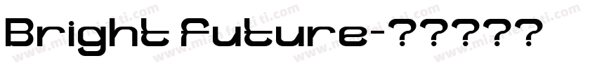 Bright future字体转换